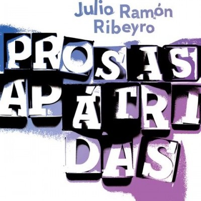 Capa de livro 'Prosas Apátridas' de Julio Ramón Ribeyro com letras em blocos pretos e brancos