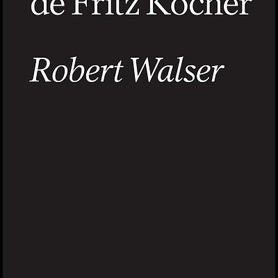 Capa de livro preta com texto branco As Redacções de Fritz Kocher e Robert Walser