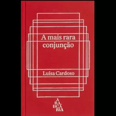 Livro vermelho intitulado A mais rara conjunção de Luísa Cardoso com linhas brancas