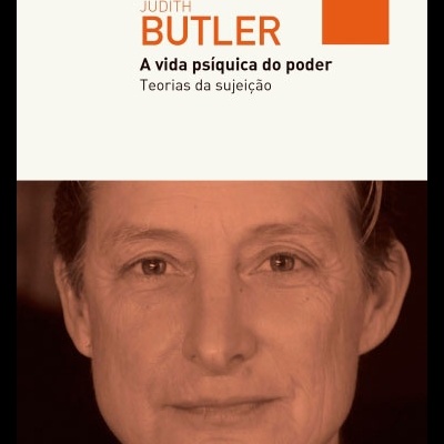 Capa do livro 'A vida psíquica do poder' de Judith Butler com foto de mulher