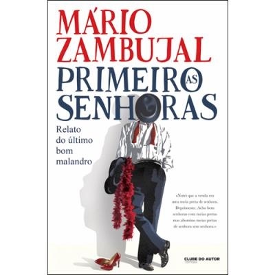 Capa do livro Primeiro as Senhoras de Mário Zambujal com ilustração de figura masculina e sapato vermelho.