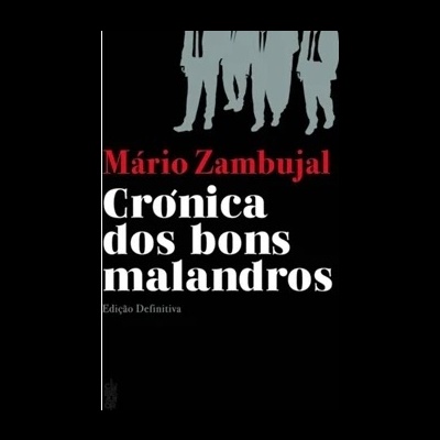 Capa de livro Crónica dos bons malandros de Mário Zambujal com fundo preto e figuras cinza