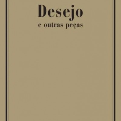 Capa de livro bege com texto preto 'Desejo e outras peças'.
