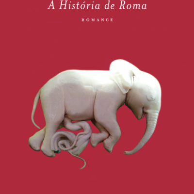 Capa de livro 'A História de Roma' de Joana Bértholo com elefante branco numa capa vermelha.
