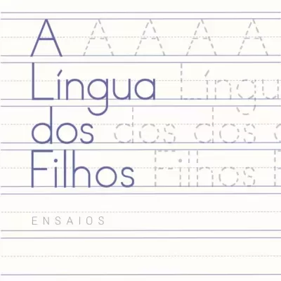 Capa de livro 'A Língua dos Filhos' de Clara Rowland com fundo branco e linhas azuis