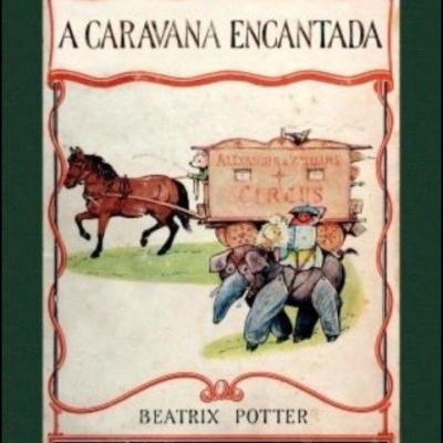 Capa de livro A Caravana Encantada de Beatrix Potter com ilustração de carruagem e elefante