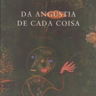 Capa do livro 'Da Angústia de Cada Coisa' com ilustração abstrata e texto do título e autor