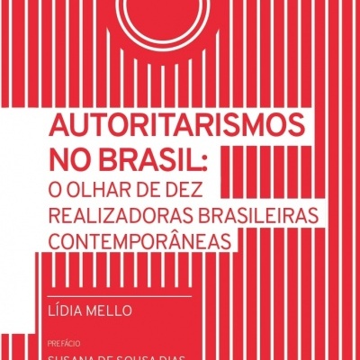 Capa de livro vermelha com listras brancas verticais e texto branco sobre autoritarismos no Brasil.