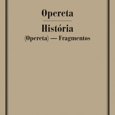 Capa de livro bege com texto preto 'Opereta História (Opereta) — Fragmentos', autor e coleção