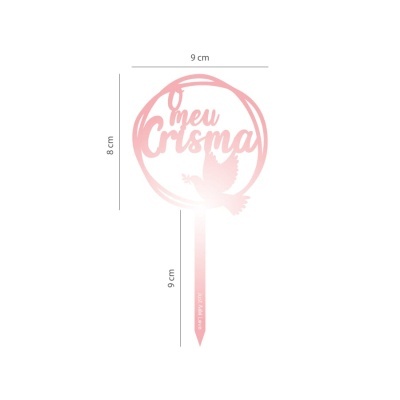 Topper decorativo acrílico cor-de-rosa com texto O meu Crisma e pomba