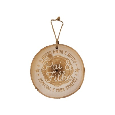Disco de madeira gravado com mensagem Pai & Filho para pendurar