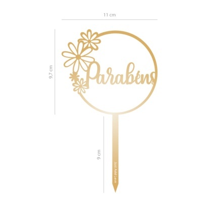 Topo para bolo acrílico dourado com texto Parabéns e flores