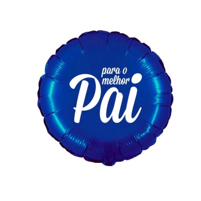 Balão azul metalizado com texto para o melhor Pai.