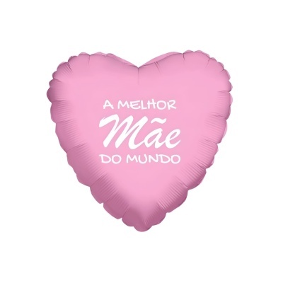Balão rosa em forma de coração com texto A MELHOR Mãe DO MUNDO