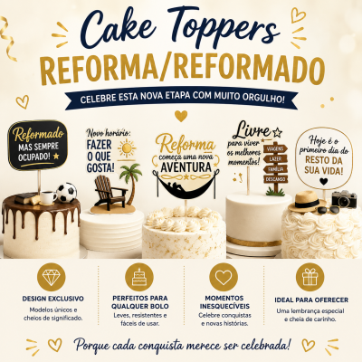 Cake toppers para reforma em bolos decorados com frases motivacionais em português.