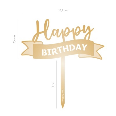 Top cake dourado com texto Happy BIRTHDAY e palito com Just Add Love