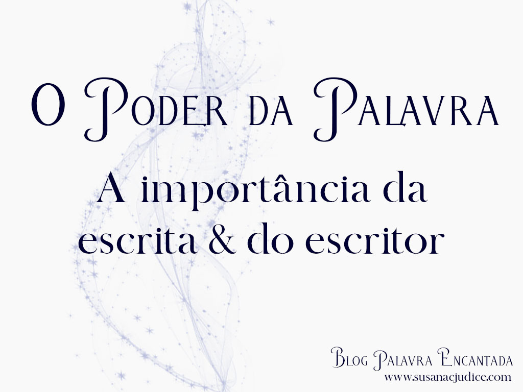 Texto 'O PODER DA PALAVRA A importância da escrita & do escritor' em fundo branco com decoração abstrata