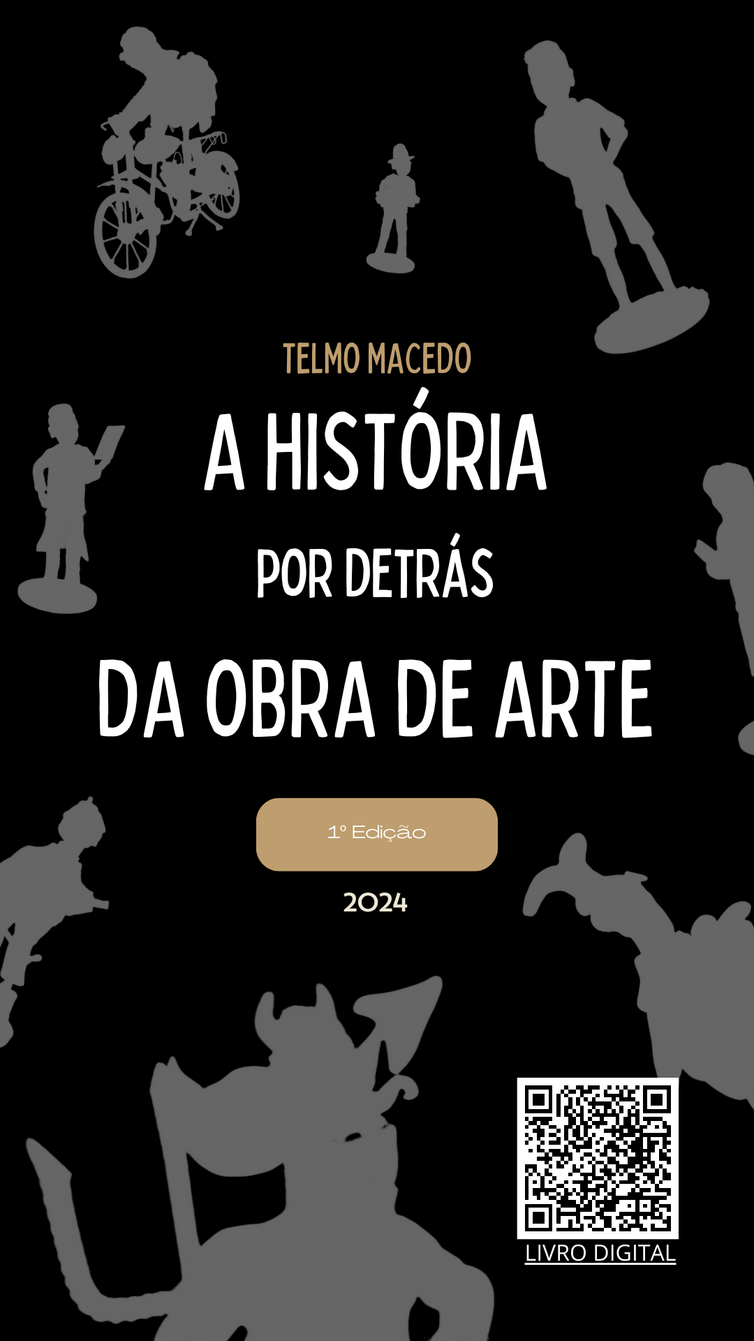 A História por detrás da Obra de Arte- Telmo Macedo Capa de livro digital preta com título e QR code