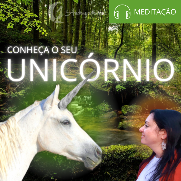 Unicórnio branco e mulher em ambiente de floresta com texto 'CONHEÇA O SEU UNICÓRNIO' e 'MEDITAÇÃO'