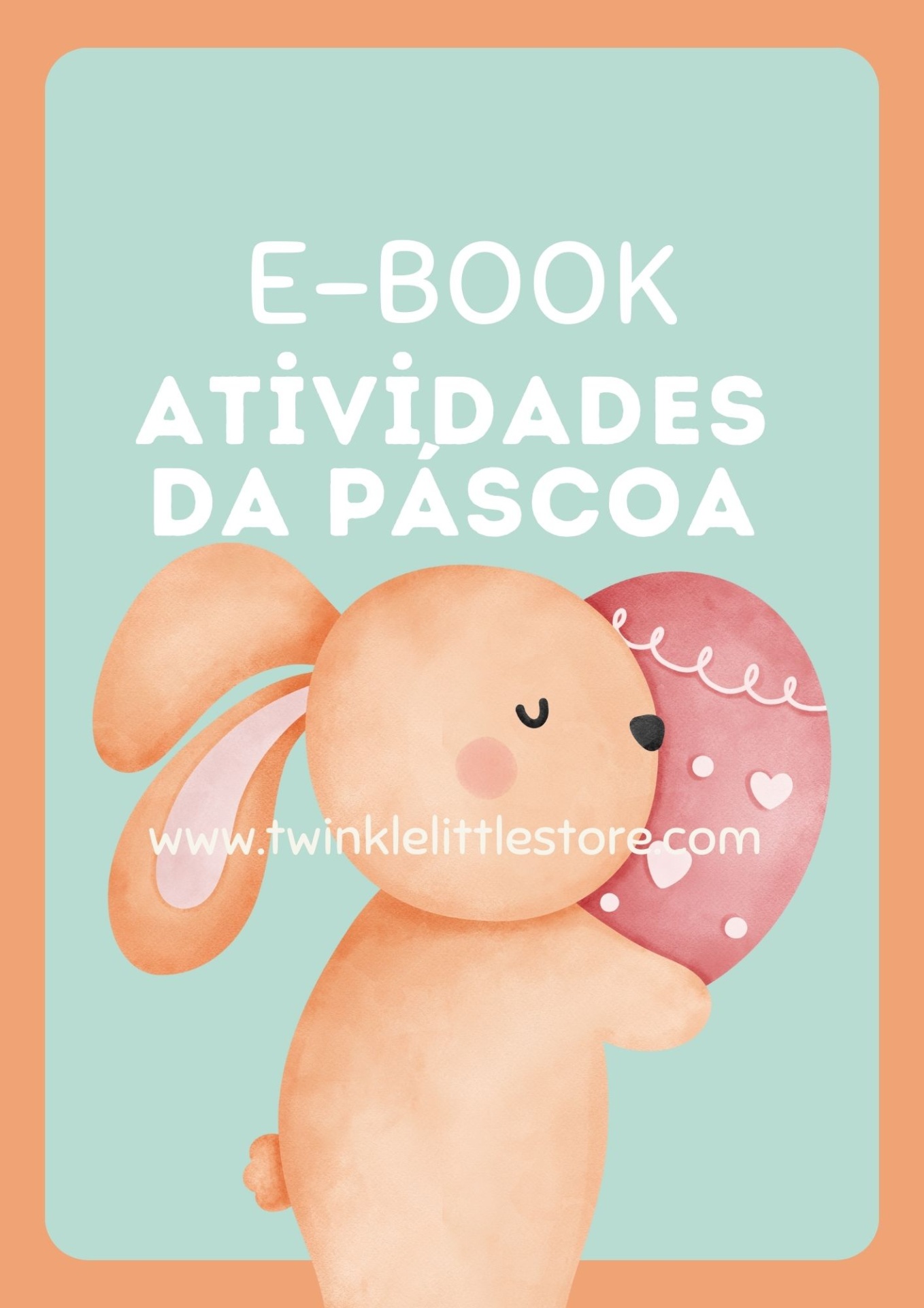 Capa de e-book de atividades da Páscoa com coelho e ovo decorado