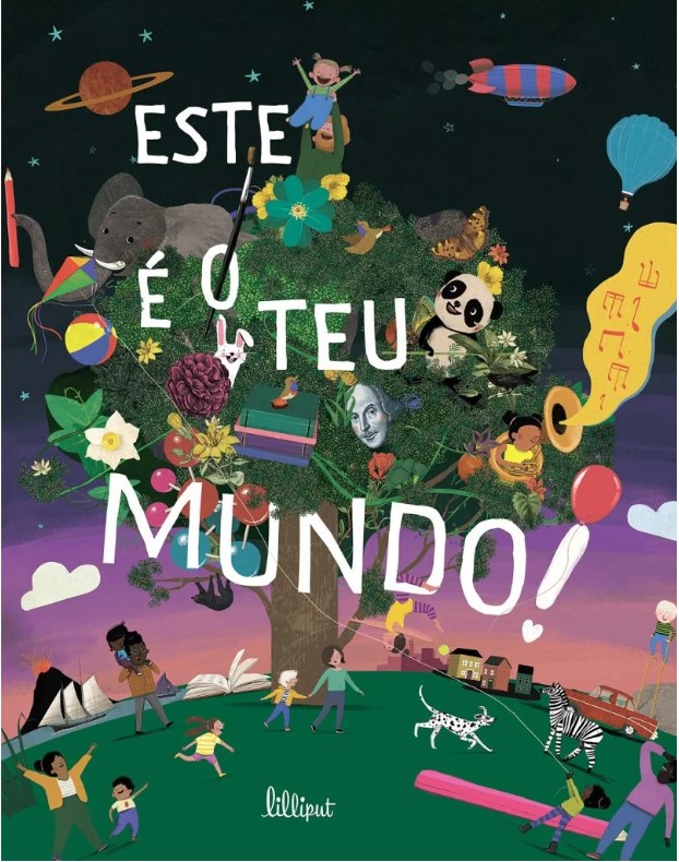 Ilustração colorida de uma árvore enorme com crianças, animais e objetos ao redor e o texto 'ESTE É O TEU MUNDO!' em branco