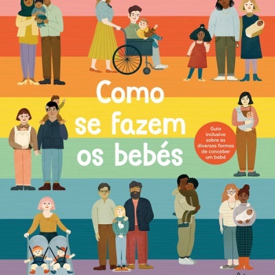 Capa de livro colorida com título 'Como se fazem os bebés' e ilustrações de várias famílias com bebés