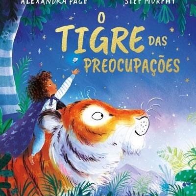 Capa de livro com criança numa tigre e texto O TIGRE DAS PREOCUPAÇÕES