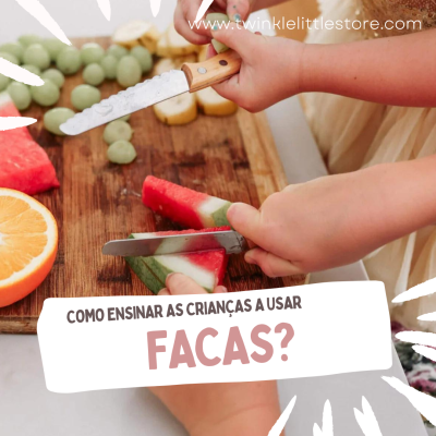 Crianças a cortar frutas com facas de cabo de madeira em tábua, texto sobre ensinar crianças a usar facas.