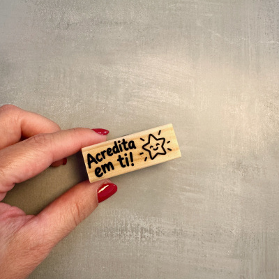 Carimbo&#x20;-&#x20;Acredita&#x20;em&#x20;ti&#x20;-&#x20;2x5cm