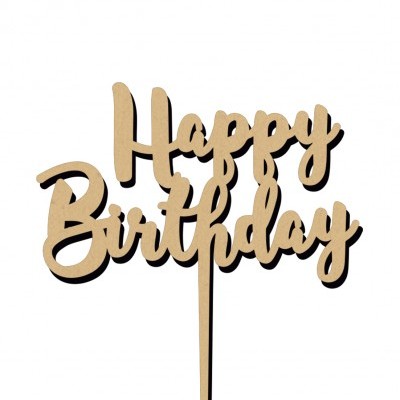 Topo de bolo em madeira com as palavras 'Happy Birthday'