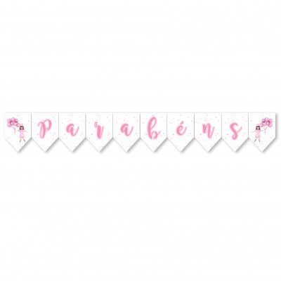 Bandeirolas de papel branco com letras cor-de-rosa e ilustrações de meninas e balões cor-de-rosa.