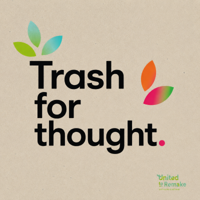 Frase Trash for thought. com folhas coloridas e logo United to Remake em fundo bege