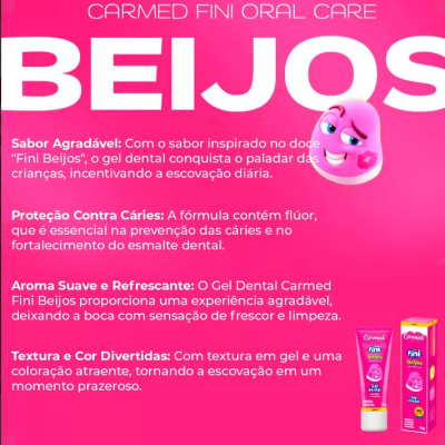 Descrição do gel dental Carmed Fini Oral Care BEIJOS com embalagem rosa e caixa colorida