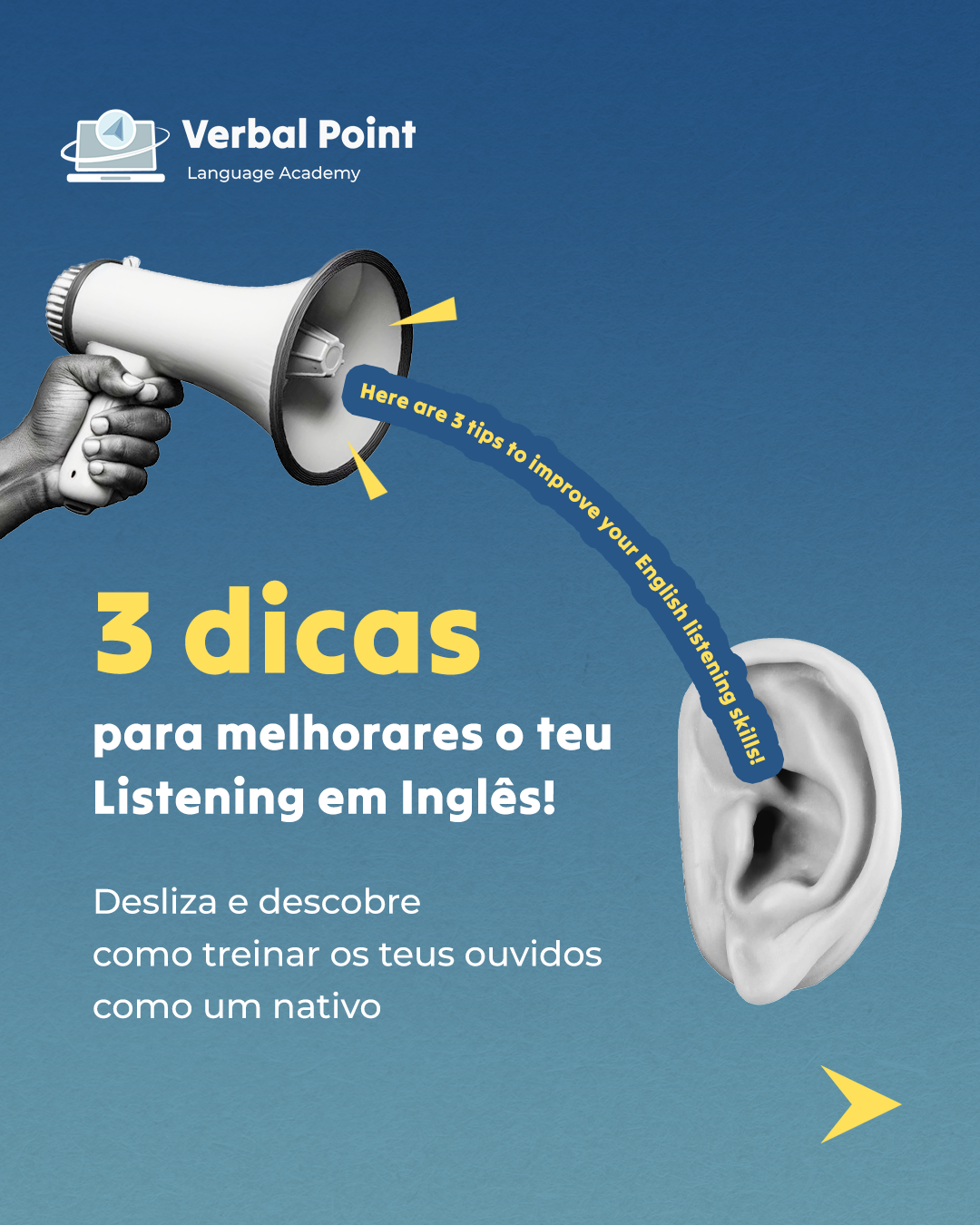 3 Dicas práticas para melhorares o teu listening em inglês Anúncio com megafone, ouvido e texto sobre dicas para melhorar listening em inglês