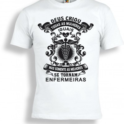 T-shirt branca para enfermeiras com estampa preta e texto motivacional.