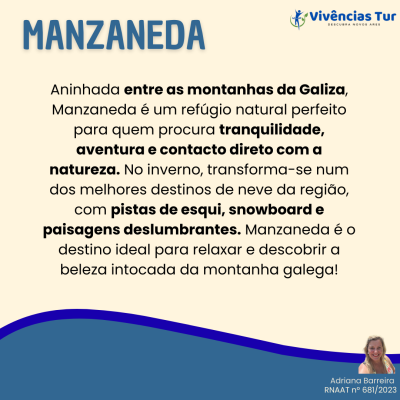 Texto promocional sobre Manzaneda, destino de montanha na Galiza com pistas de esqui e snowboard, e contacto com a natureza