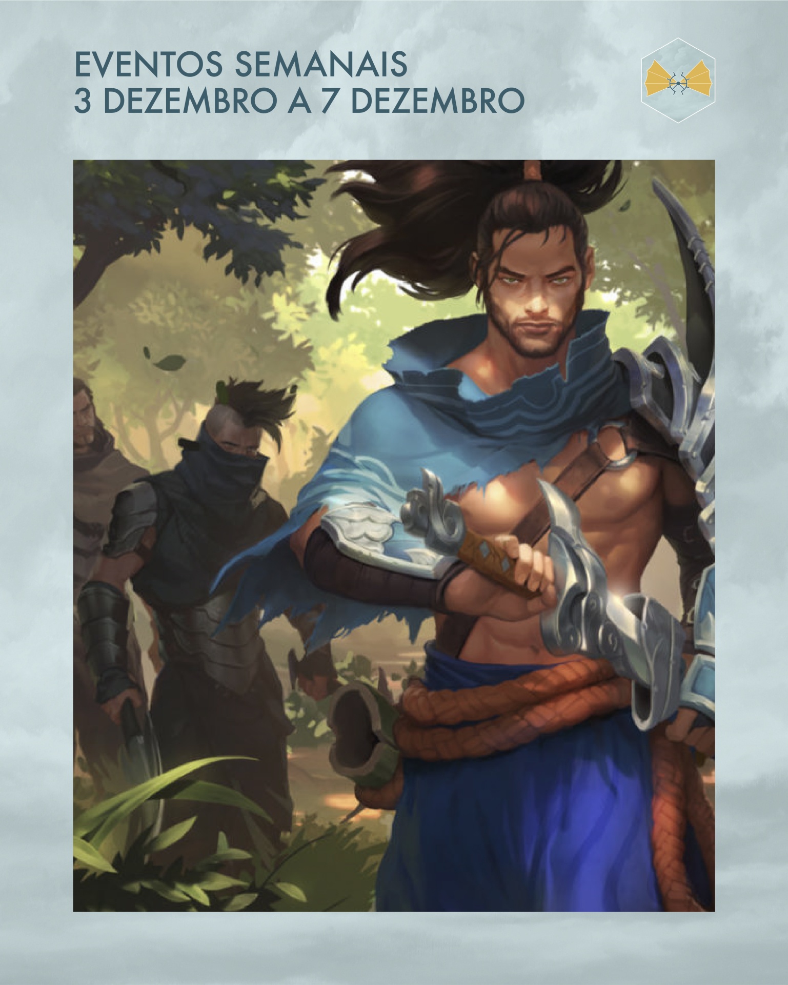 Personagem masculino de fantasia com capa azul e arma, texto sobre eventos semanais de 3 a 7 de dezembro
