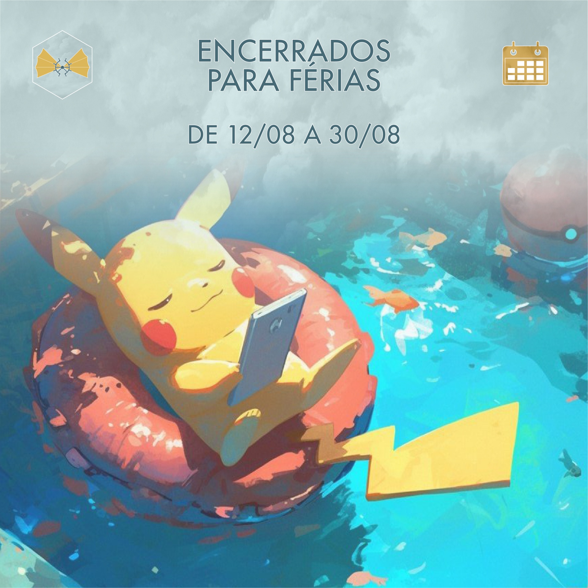 Pikachu amarelo num boia rosa numa piscina azul com texto de encerramento para férias