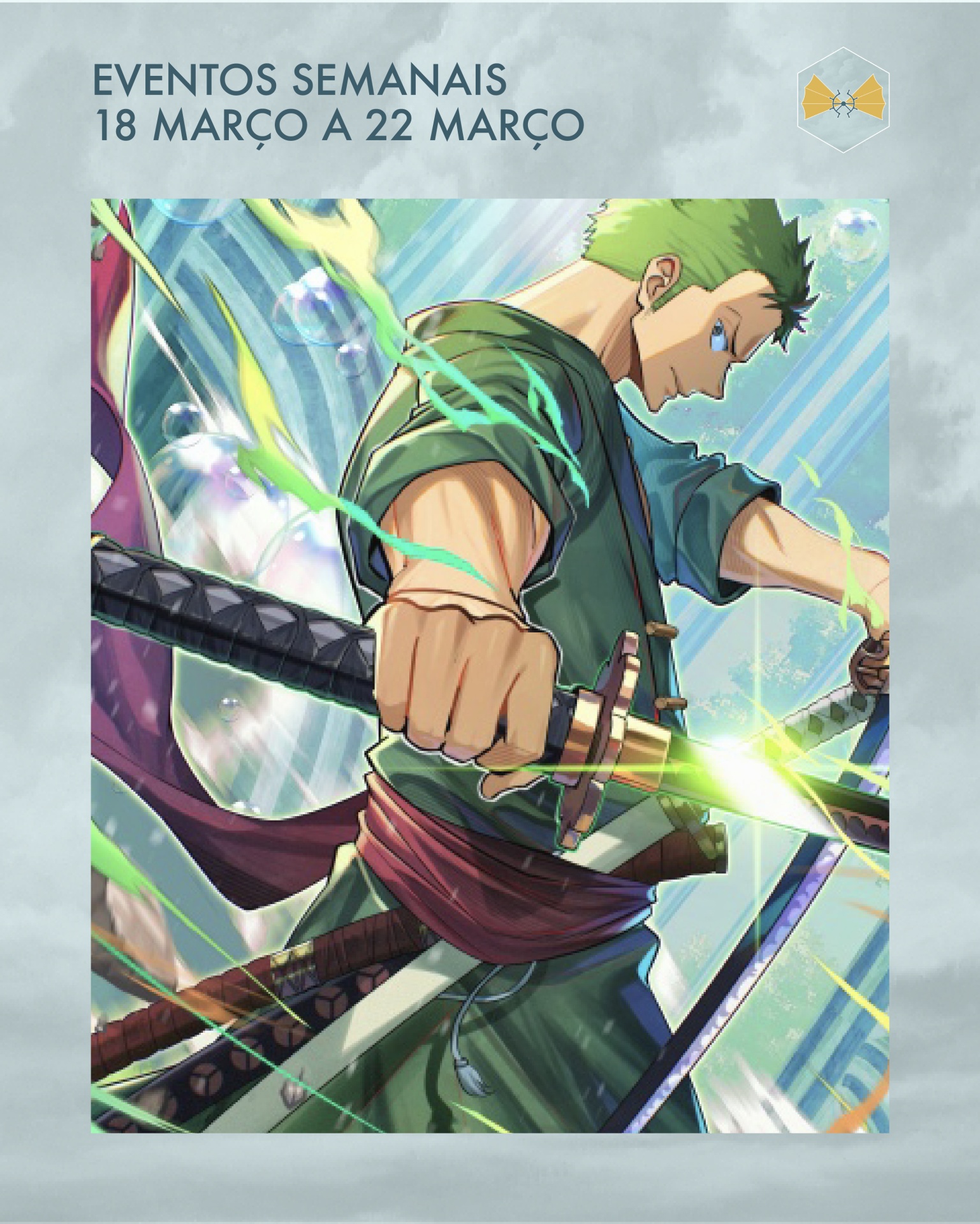 Ilustração anime de personagem com espadas e texto de eventos semanais em português.