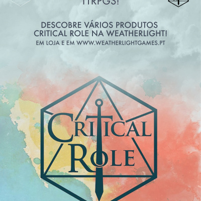 Poster promocional de jogos TTRPG Critical Role pela Weatherlight com textos em português
