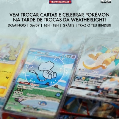 Cartas do jogo Pokémon Trading Card Game em destaque com texto em português sobre evento de troca de cartas Weatherlight