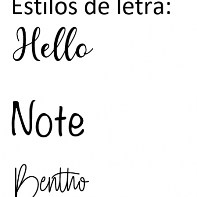 Exemplos de três estilos de letra: Hello, Note, Bentho