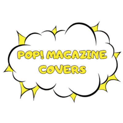 Gráfico com texto POP! MAGAZINE COVERS em nuvem preta com contorno amarelo