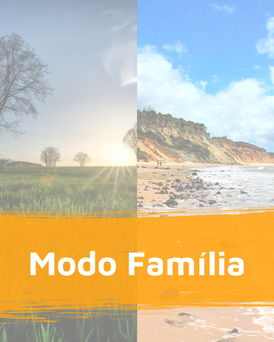 Imagem dividida mostrando campo com árvores e praia com falésia, texto Modo Família