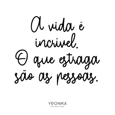 Texto inspirador em português sobre fundo branco com marca YRONIKA FEELINGS STORE