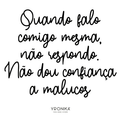 Texto manuscrito em preto sobre fundo branco com citação e logotipo YRONIKA FEELING STORE