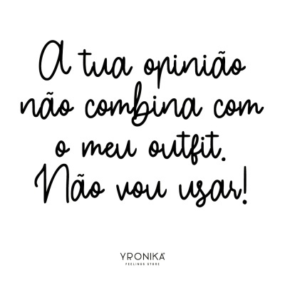 Texto em português com mensagem sobre outfit e marca YRONIKA FEELINGS STORE