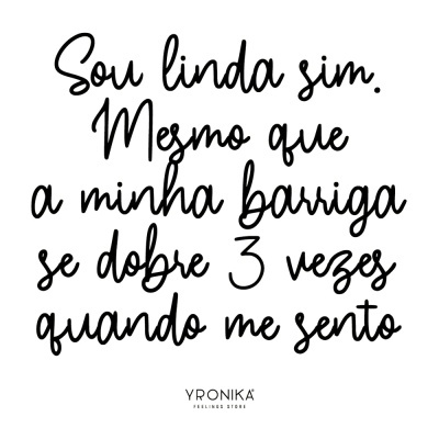 Texto manuscrito motivacional em português com fundo branco e logo YRONIKA FEELINGS STORE