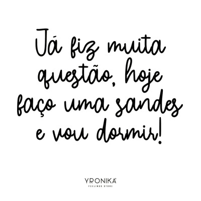 Texto motivacional em português com logotipo YRONIKA FEELING STORE no fundo branco