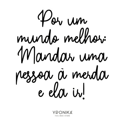 Texto manuscrito preto sobre fundo branco com frase motivacional e logotipo YRONIKÁ FEELINGS STORE